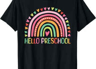 First Day Of Preschool Shirt Girls Teacher Hello Preschool T-Shirt