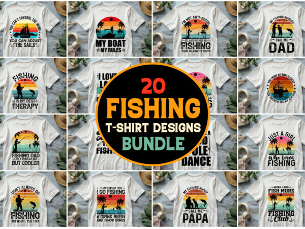 Fishing,fishing tshirt,fishing tshirt design,fishing tshirt design bundle,fishing t-shirt,fishing t-shirt design,fishing t-shirt design