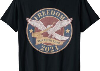 Freedom Eagle Election 2024 When We Vote We Win Harris Walz T-Shirt