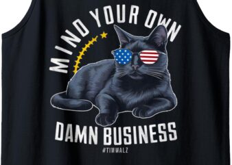 Funny Cat Design – Mind Your Own Damn Business Tank Top