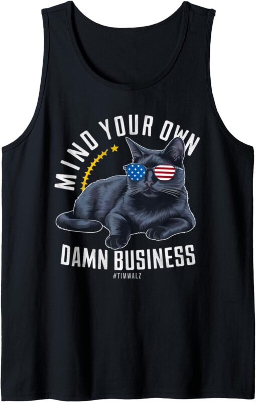 Funny Cat Design – Mind Your Own Damn Business Tank Top