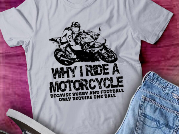 Funny motorbike biker other sports only require one ball lts-d t shirt graphic design