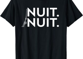 Funny Nuit Nuit Tee T-Shirt