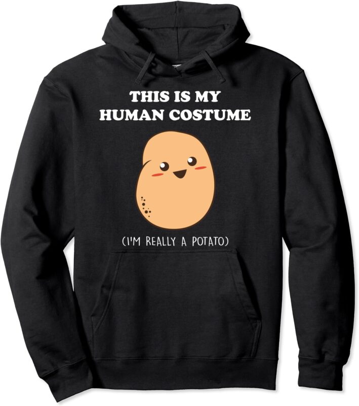 Funny Potato Halloween Gift This Is My Human Costume Potato Pullover Hoodie