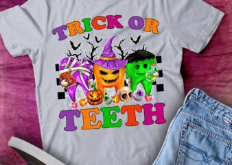 Funny Trick Or Teeth Halloween Dental Hygienist Or Assistant T-Shirt ltsp