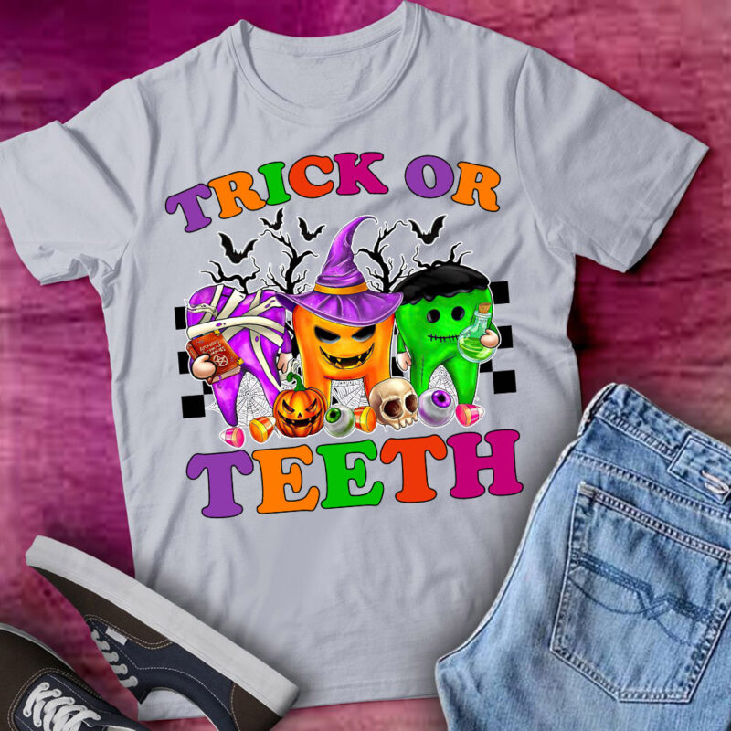 Funny Trick Or Teeth Halloween Dental Hygienist Or Assistant T-Shirt ltsp