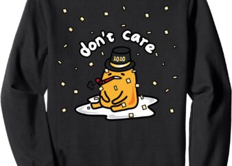 Gudetama the Lazy Egg Japan Don’t Care Happy New Years 2020 Sweatshirt