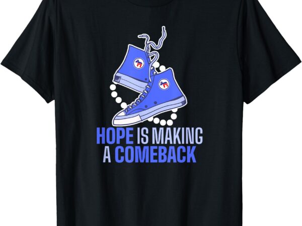 Hope is making a comeback chucks and pearls t-shirt