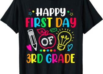 Happy First Day Of 3rd Grade Back To School Teachers Kids T-Shirt