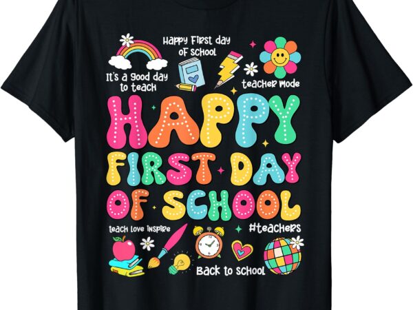 Happy first day of school teacher shirt, 1st back to school t-shirt