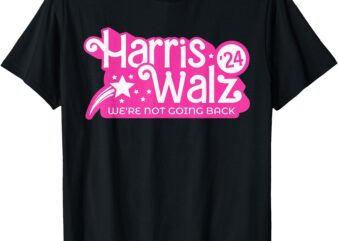 Harris Waltz 2024 We’re Not Going Back Walz Kamala Harris T-Shirt