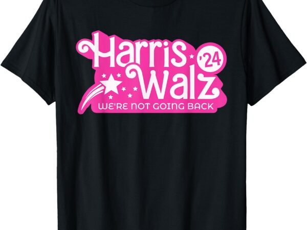 Harris waltz 2024 we’re not going back walz kamala harris t-shirt