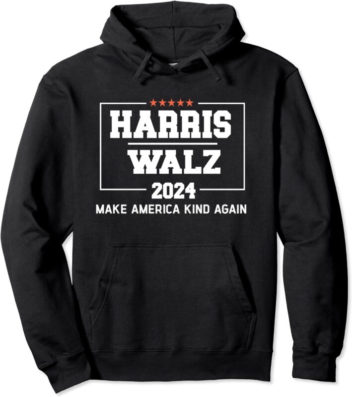 Harris Walz 2024 Make America Kind Again Harris Waltz Quote Pullover Hoodie