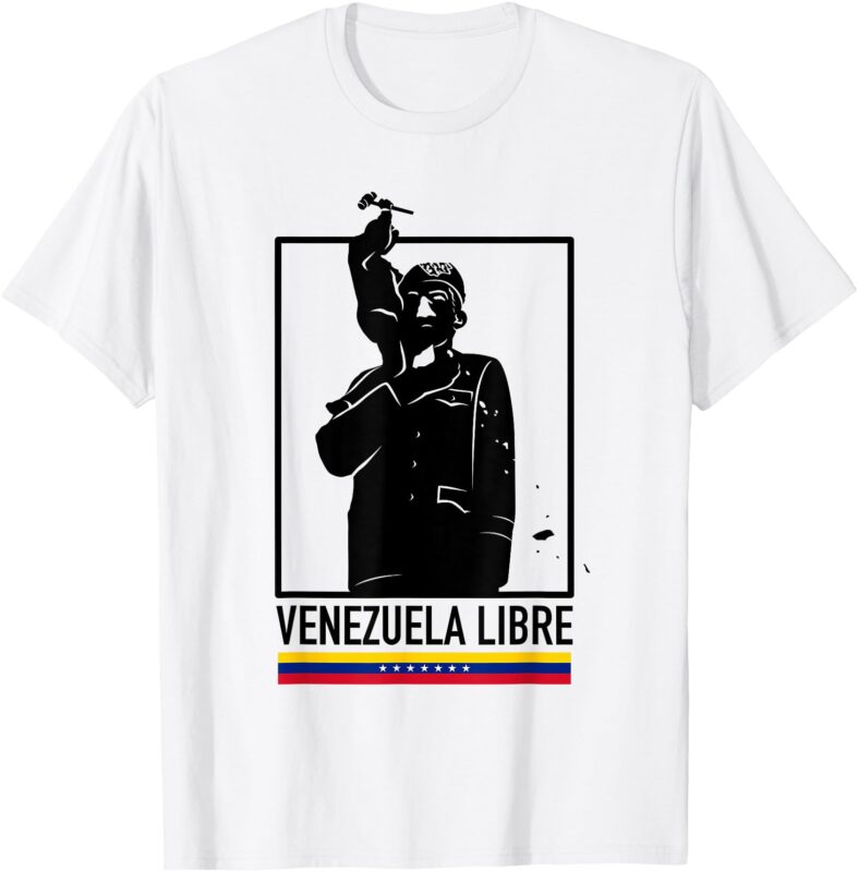 Hasta el Final – Abajo Cadenas – Venezuela Libre T-Shirt