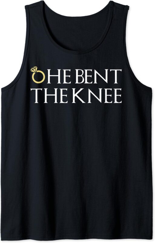 He Bent The Knee Bride Engagement Wedding Women Cute Gift Tank Top