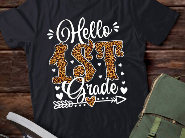 Hello 1st grade leopard teacher students back to school lts-d graphic t shirt