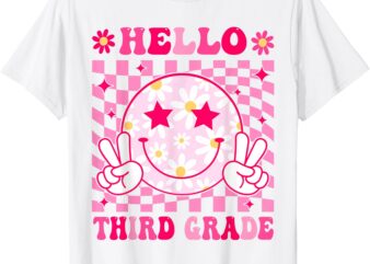 Hello Third Grade Back To School First Day of 3rd Grade T-Shirt