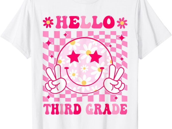 Hello third grade back to school first day of 3rd grade t-shirt