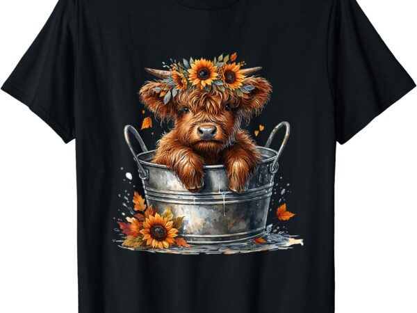 Highland cow sunflower it’s fall y’all farming fall vibes t-shirt