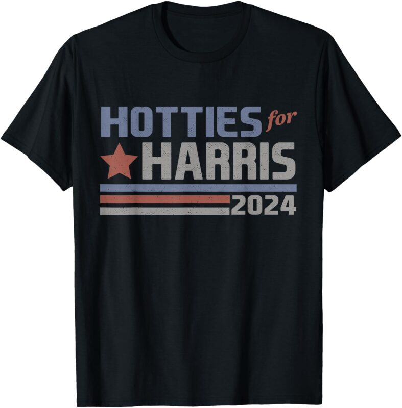 Hotties For Harris 24 Hotties For Harris 2024 Tee T-Shirt