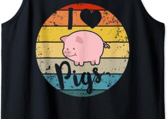 I Love Pigs Perfect Gift for Pig Lovers Cute Pig Gifts Girls Tank Top