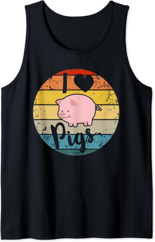 I Love Pigs Perfect Gift for Pig Lovers Cute Pig Gifts Girls Tank Top