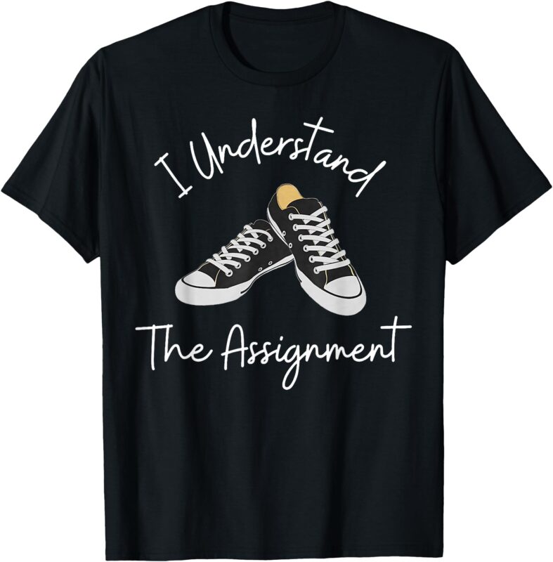 I Understand The Assignment – Kamala Harris 2024 Election T-Shirt