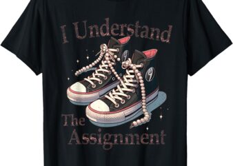 I Understand The Assignment Kamala Harris Madam President T-Shirt