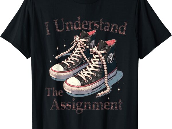 I understand the assignment kamala harris madam president t-shirt