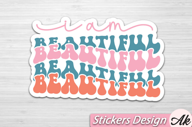 I am beautiful Stickers