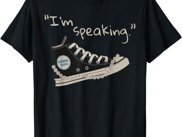 I’m speaking kamala-harris 2024 sneakers vote for president t-shirt