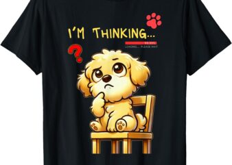 I’m Thinking T-Shirt