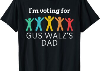 I’m Voting For Gus Walz Dad Harris Walz 2024 T-Shirt