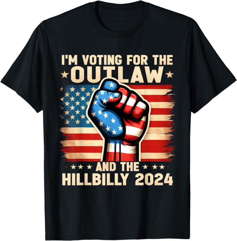 I’m Voting For the Outlaw and the Hillbilly 2024 US Flag Tee T-Shirt