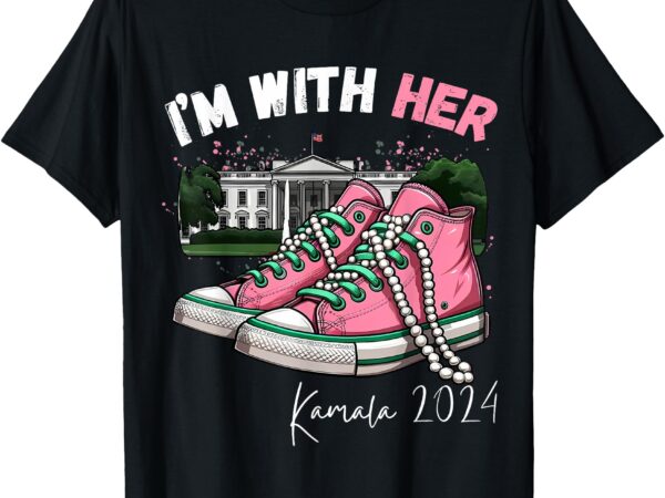 I’m with her kamala pink sneakers & pearls harris 2024 t-shirt