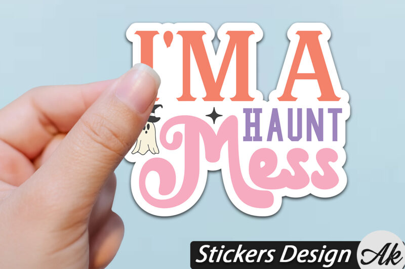 I’m a haunt mess Stickers