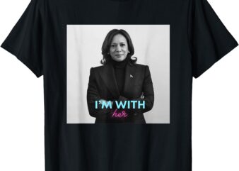 I’m with her Kamala Harris shirt T-Shirt