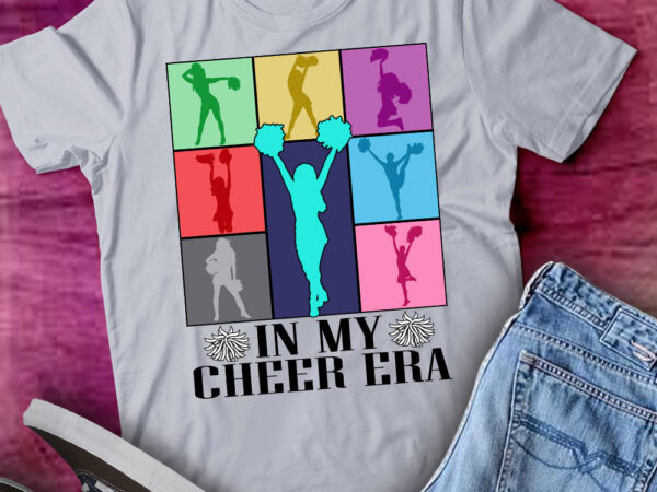 In my cheer era cheer leader cheering leadering girls t-shirt ltsp