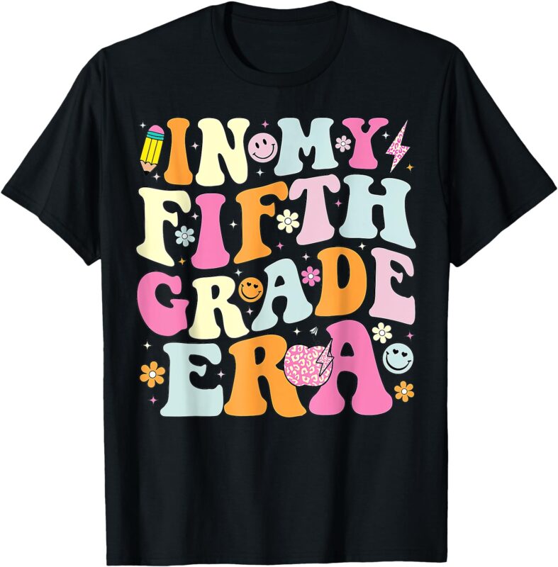 In My Fifth Grade Era, First Day Of 5th Grade Teachers Girls T-Shirt