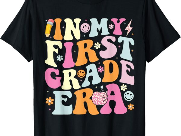 In my first grade era 1st grade teacher back to school t-shirt