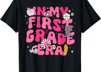 In My First Grade Era First Day Of 1st Grade Back To School T-Shirt