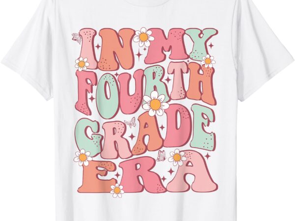 In my fourth grade era girl back to school 4th grade era t-shirt