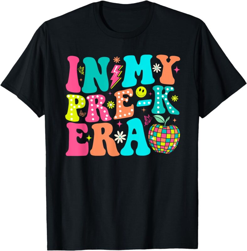 In My Pre K Era Back To School First Day Of Preschool T-Shirt