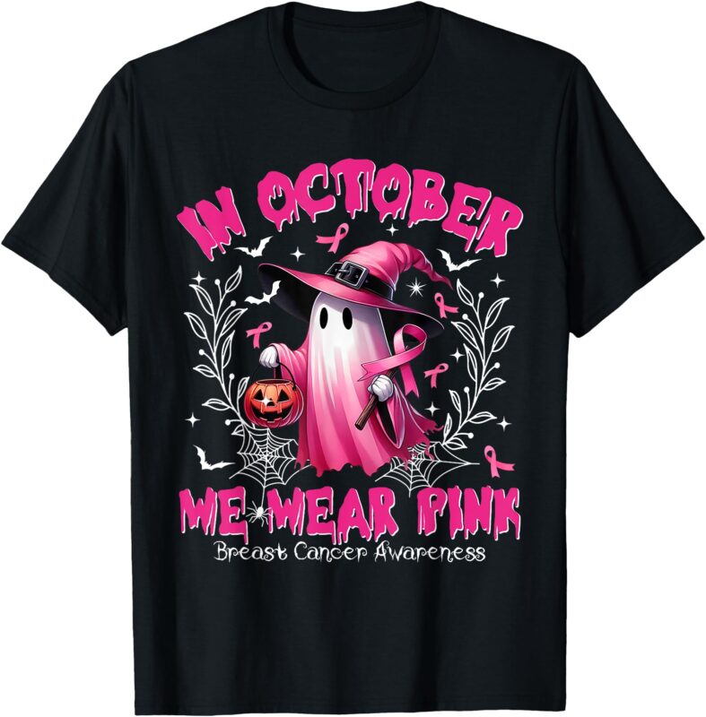 In October We Wear Pink Ghost Witch Breast Cancer Awareness T-Shirt