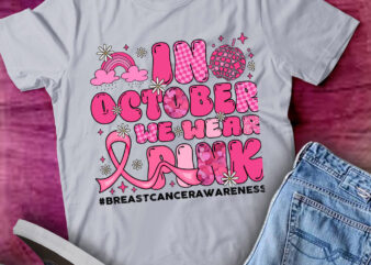 In October We Wear Pink Ribbon Breast Cancer Awareness T-Shirt lttsp