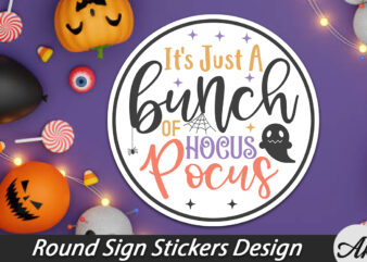 It’s just a bunch of hocus pocus Round Sign