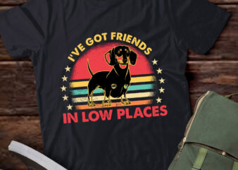 I’ve Got Friends In Low Places Vintage Dachshund Dog Gift lts-d