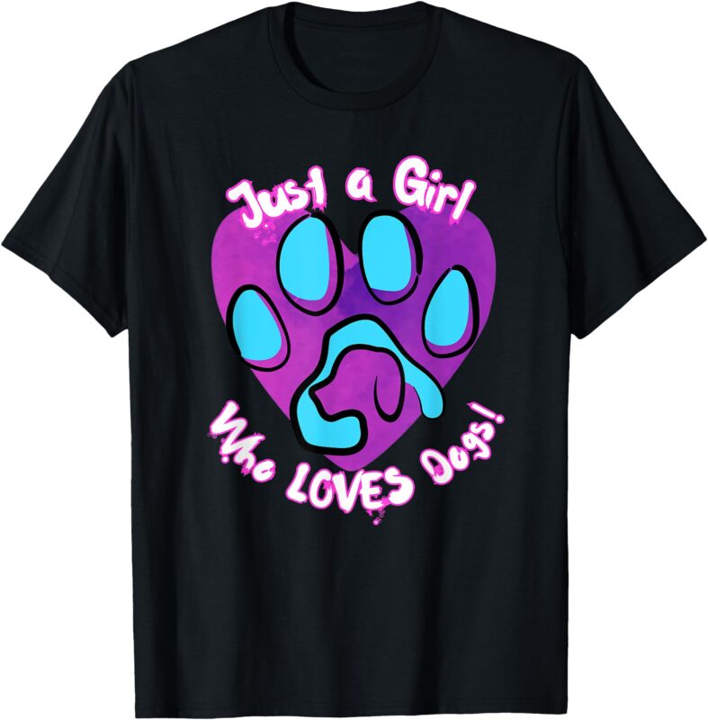 JUST A GIRL WHO LOVES DOGS CUTE FUNNY DESIGN DOG GIFT T-Shirt