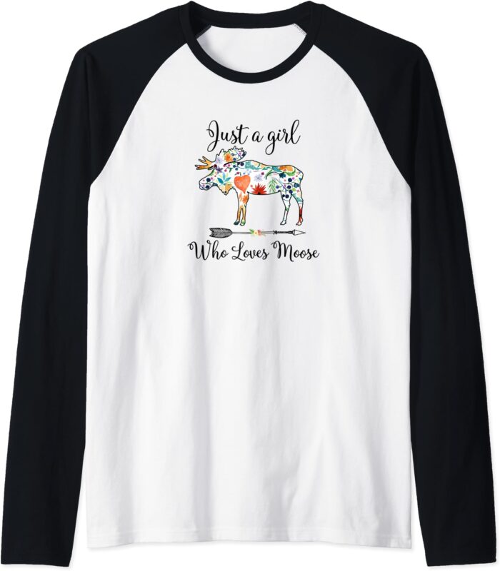 JUST A GIRL WHO LOVES MOOSE cute gift design for women Raglan Baseball Tee