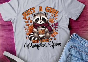 Just A Girl Who Loves Pumpkin Spice Autumn Raccoon lts-d vector clipart